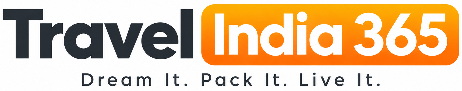 TravelIndia365 — Dream It. Pack It. Live It.